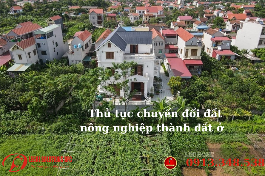 CHUYỂN ĐỔI ĐẤT NÔNG NGHIỆP SANG ĐẤT Ở THEO LUẬT ĐẤT ĐAI 2024