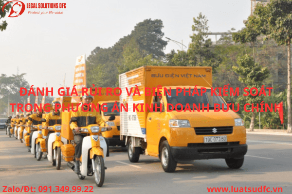 ĐÁNH GIÁ RỦI RO VÀ BIỆN PHÁP KIỂM SOÁT TRONG PHƯƠNG ÁN KINH DOANH BƯU CHÍNH