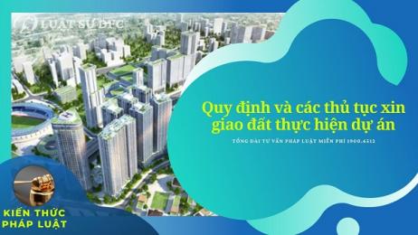 Regulations and procedures for applying for land for the project