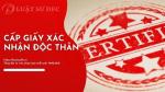 Thủ tục xin cấp giấy xác nhận độc thân 