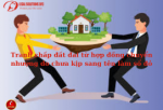 Giải Quyết Tranh Chấp Đất Đai: Ký Hợp Đồng Chuyển Nhượng Nhưng Chưa Sang Tên Làm Sổ