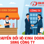 Chuyển đổi hộ kinh doanh sang công ty – Cơ hội phát triển và thủ tục cần biết