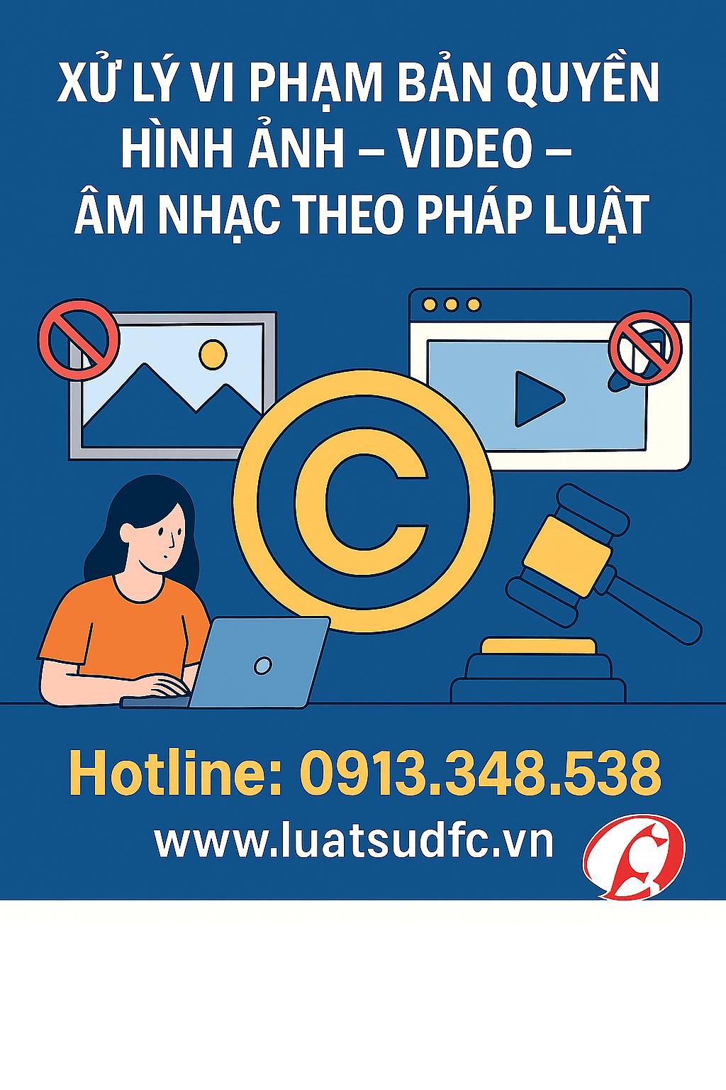 XỬ LÝ VI PHẠM BẢN QUYỀN HÌNH ẢNH – VIDEO – ÂM NHẠC THEO PHÁP LUẬT