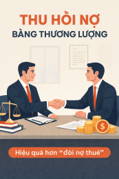 Doanh nghiệp bị nợ xấu – Thu hồi đúng luật thế nào khi “đòi nợ thuê” không còn là lựa chọn?