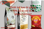 Thiết kế bao bì giống nhau 70% có bị coi là vi phạm không?