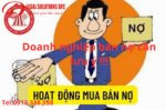 DOANH NGHIỆP NÊN LÀM GÌ TRƯỚC KHI BÁN NỢ?