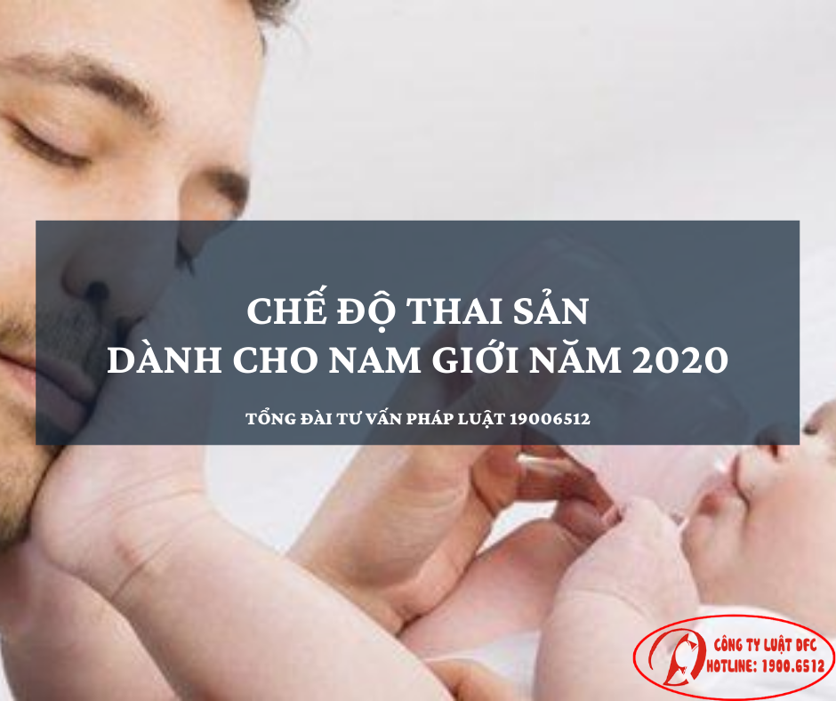 BHXHVN - Quy định về chế độ thai sản cho nam mới nhất 2020