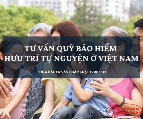 BHXHVN - Ở Việt Nam - Ai có thể đóng quỹ hưu trí tự nguyện?