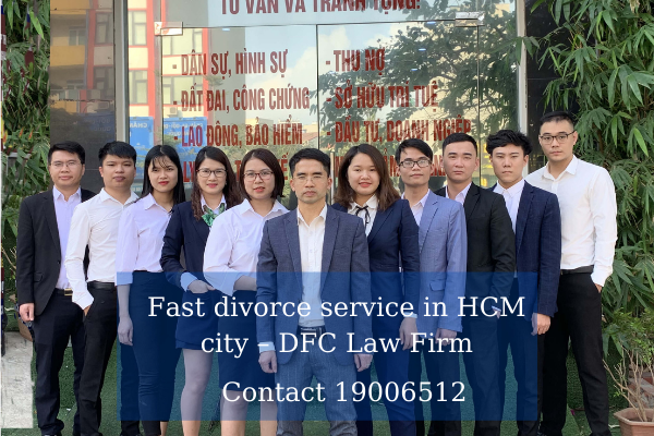 Fast divorce service in HCM city – DFC Law Firm