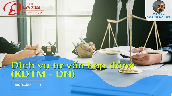 Dịch vụ tư vấn hợp đồng (KDTM - DN)